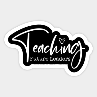 Teaching future leaders Sticker